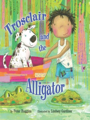 cover image of Trosclair and the Alligator